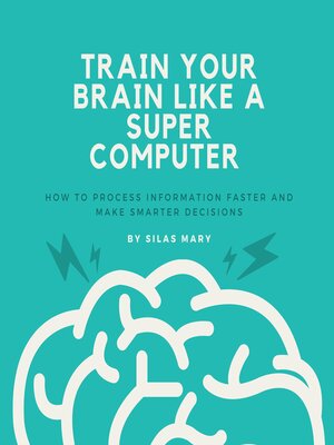 cover image of Train Your Brain Like a Supercomputer